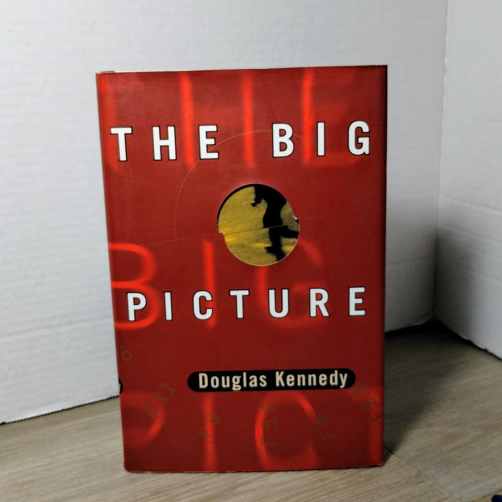 1st Print Douglas Kennedy The Big Picture 1st Edition Hardcover Book